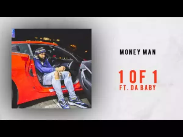 Money Man - 1 of 1 Ft. Da Baby